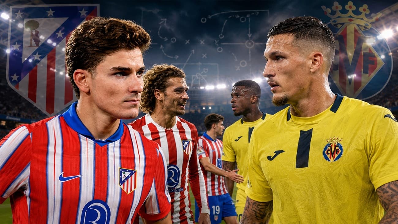 Atlético Madrid vs Villarreal 2026-27 La Liga: H2H, Last 10 Meetings, Form and Team News