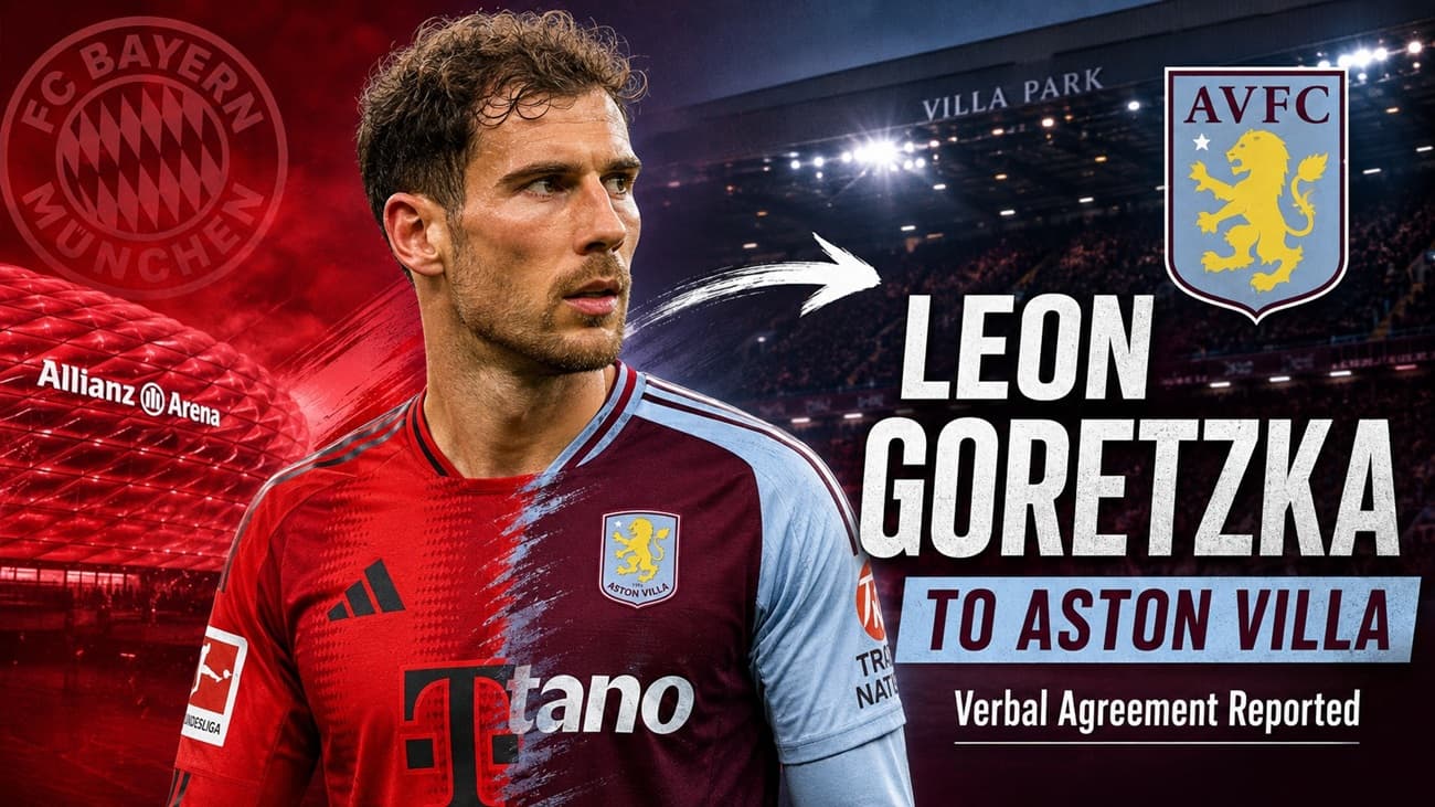 Leon Goretzka to Aston Villa Transfer Latest: Verbal Agreement Reported
